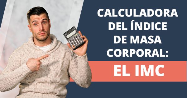 Calculadora del indice de masa corporal el IMC